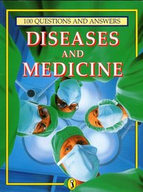 Diseases and Medicine (100 Questions & Answers)