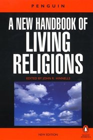 A New Handbook of Living Religions : Revised Edition (Penguin Reference)