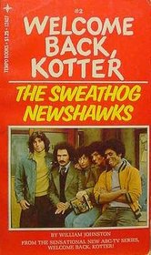 The Sweathog Newshawks (Welcome Back, Kotter, Bk 2)
