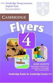 Cambridge Young Learners English Tests Flyers 4 Audio Cassette: Examination Papers from the University of Cambridge ESOL Examinations
