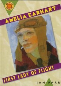 Amelia Earhart: First Lady of Flight (Book Report Biographies)