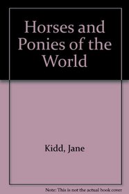 Horses and Ponies of the World