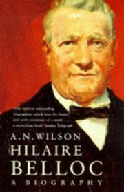 Hilaire Belloc, A Biography