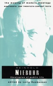 Reinhold Niebuhr: Theologian of Public Life (Making of Modern Theology)