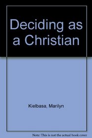 Deciding as a Christian (Minicourses)