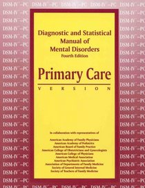 Diagnostic and Statistical Manual of Mental Disorders, Fourth Edition: Primary Care Version