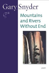 Mountains and Rivers Without End: Poem