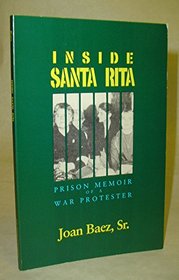 Inside Santa Rita: The Prison Memoir of a War Protester