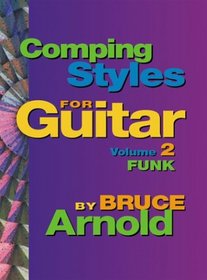 Comping Styles for Guitar Volume Two: Funk