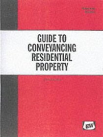 A Guide to Conveyancing Residential Property (Easyway Guides)