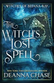 The Witch's Lost Spell (Witches of Befana Bay)