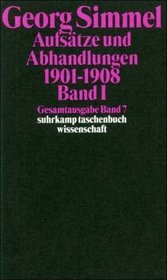 Gesamtausgabe 07. Aufstze und Abhandlungen 1901 - 1908. Bd. 1.