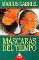 Mascaras del Tiempo (Spanish Edition)