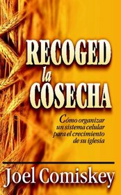 RECOGED LA COSECHA (Spanish Edition)