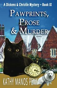 Pawprints, Prose & Murder: A Cozy English Animal Mystery (A Dickens & Christie Mystery)