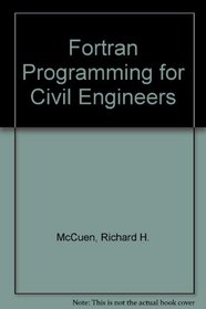 Fortran Programming for Civil Engineers