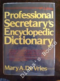 Professional Secretary's Encyclopedic Dictionary