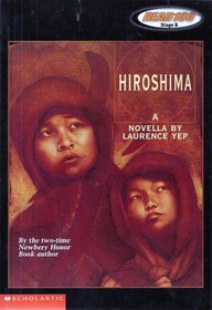 Hiroshima a Novella By Laurence Yep