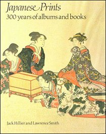 Japanese Prints: 300 years of albums and books