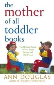 The Mother of All Toddler Books (Mother of All)
