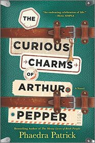 The Curious Charms of Arthur Pepper: A Novel