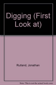 Digging (First Look at)