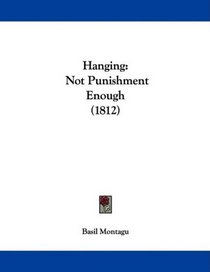 Hanging: Not Punishment Enough (1812)