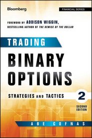 Trading Binary Options: Strategies and Tactics (Bloomberg Financial)