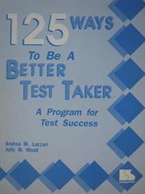 125 Ways to Be a Better Test Taker