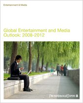 Global Entertainment and Media Outlook; 2008-2012; Includes Executive Summary