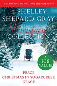 Shelley Shepard Gray Christmas Collection: Peace, Christmas in Sugarcreek, Grace