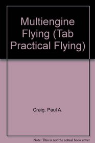 Multiengine Flying (Tab Practical Flying)