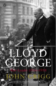 Lloyd George: War Leader, 1916-1918 (Penguin Biography)