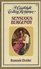 Sensuous Burgundy (Candlelight Ecstasy Romance, No 32)