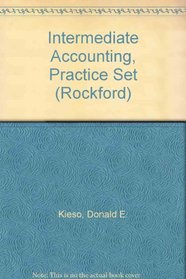 Intermediate Accounting: Rockford Corporation: Accounting Practice Set to 8r.e