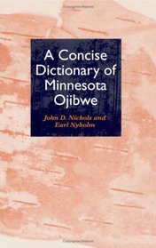 A Concise Dictionary of Minnesota Ojibwe