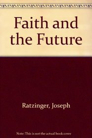 Faith and the future