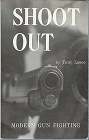 Shoot out: Modern gunfighting (The Combat bookshelf)