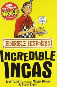 The Incredible Incas (Horrible Histories) by Dea