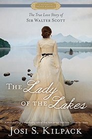 The Lady of the Lakes: The True Love Story of Sir Walter Scott (Thorndike Press Large Print Clean Reads)