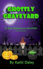 Ghostly Graveyard (Zoe Donovan, Bk 17)