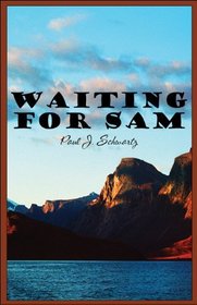 Waiting for Sam