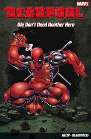 Deadpool: We Don't Need Another Hero v. 2