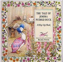 The Tale of Jemima Puddle-Duck (A Pop-up Book): Based on the Original Art and Story by Beatrix Potter