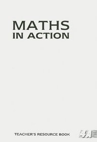 Maths in Action: Teachers' Resource Book 4A