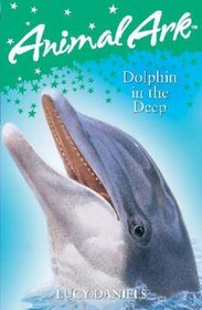 Dolphin in the Deep (Animal Ark)