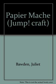 Papier Mache (Jump! craft)