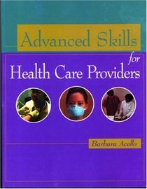 Advanced Skills for Health Care Providers