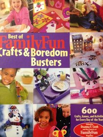 Best of Family Fun Crafts & Boredom Busters