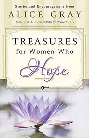 Treasures for Women Who Hope (Gray, Alice)
